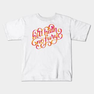 Hell Hath No Fury Kids T-Shirt